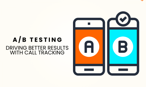 A_B Testing with Call Tracking